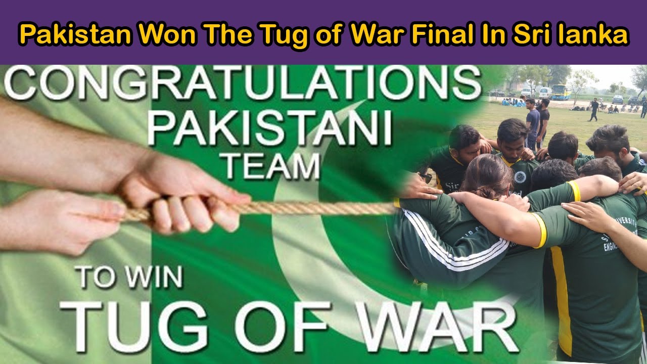 Pakistan Won The Tug of War Final In Sri lanka || Urdu Chronicle