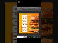 Food Poster Design Photoshop #photoshop #graphicdesign #shortsvideo #viralvideo #bannerdesign
