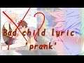 ♪♪Bad child lyric 'prank'♪♪ |BNHA Lyric prank| °Read Description°