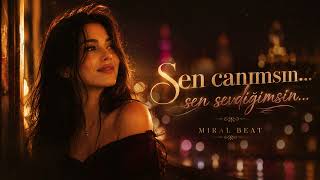 Sen canımsın... sen sevdiğimsin...❤️ | MIRAL BEAT OFFICIAL |Yeni Türkçe Aşk Şarkısı 2026 |Türkçe Pop