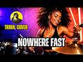 Nowhere Fast (Afrobeat Remix) - Fire Inc. Cover | AFROVERSE