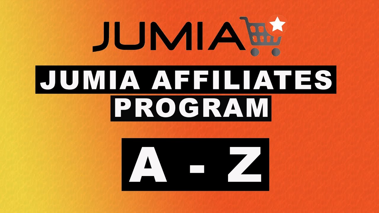 The Jumia Affiliates Program Step by Step Affiliates for Beginners JUMIA YouTube