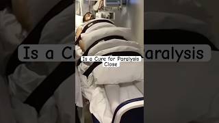 Is a cure for paralysis close? #paralysis #paralysisrecovery #spinalinjury #patientstory