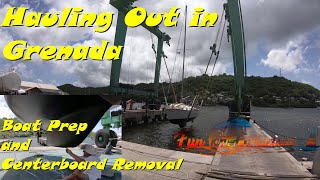 Hauling the Boat out in Grenada and Final Prep for Hurricane Season S5Ep24