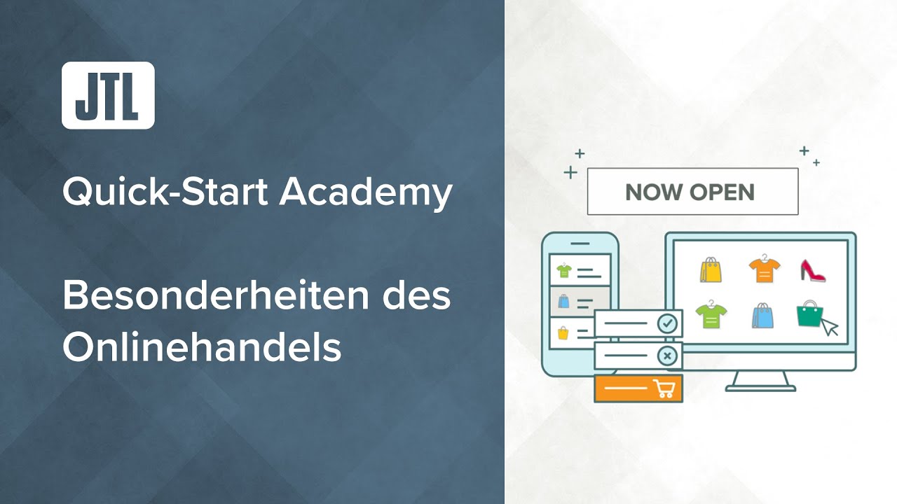 Besonderheiten des Onlinehandels - JTL Quick-Start Academy - Teil 1 {Webinar}