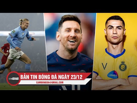 Video BẢN TIN SÁNG 23/12 | HAALAND NỔ SÚNG TRỞ LẠI; MESSI... - youtube