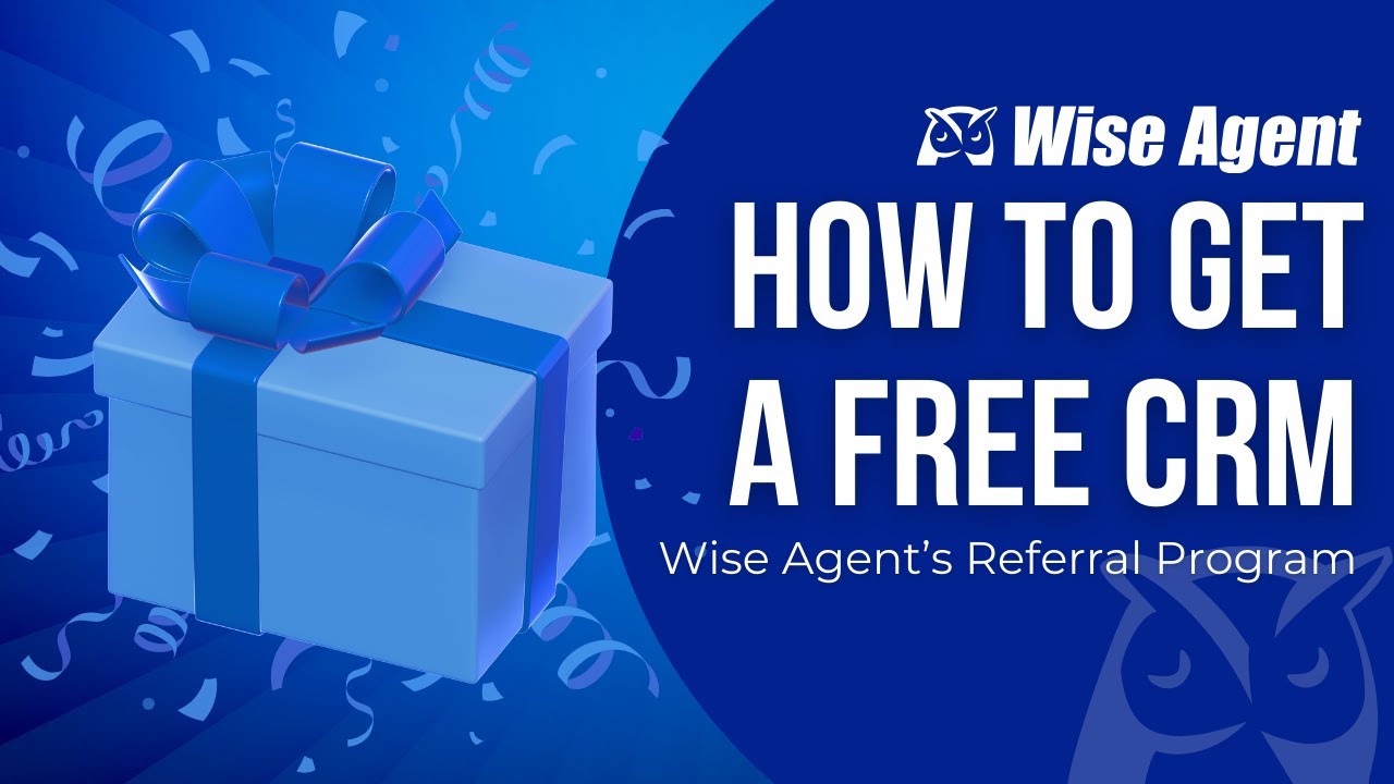 How to Get a Free CRM | Wise Agent's Referral Program