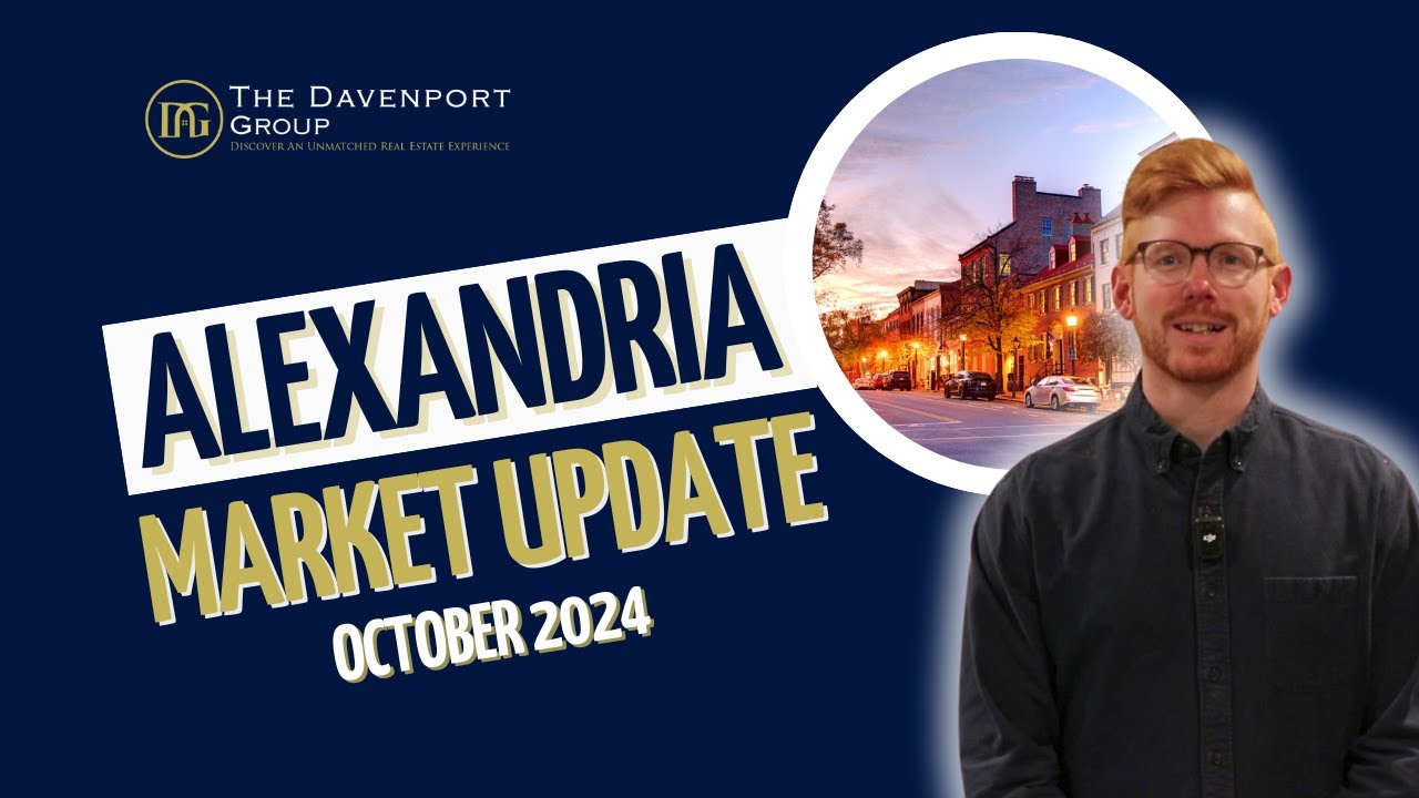 Alexandria, VA Real Estate Market Update | October 2024 | The Davenport ...