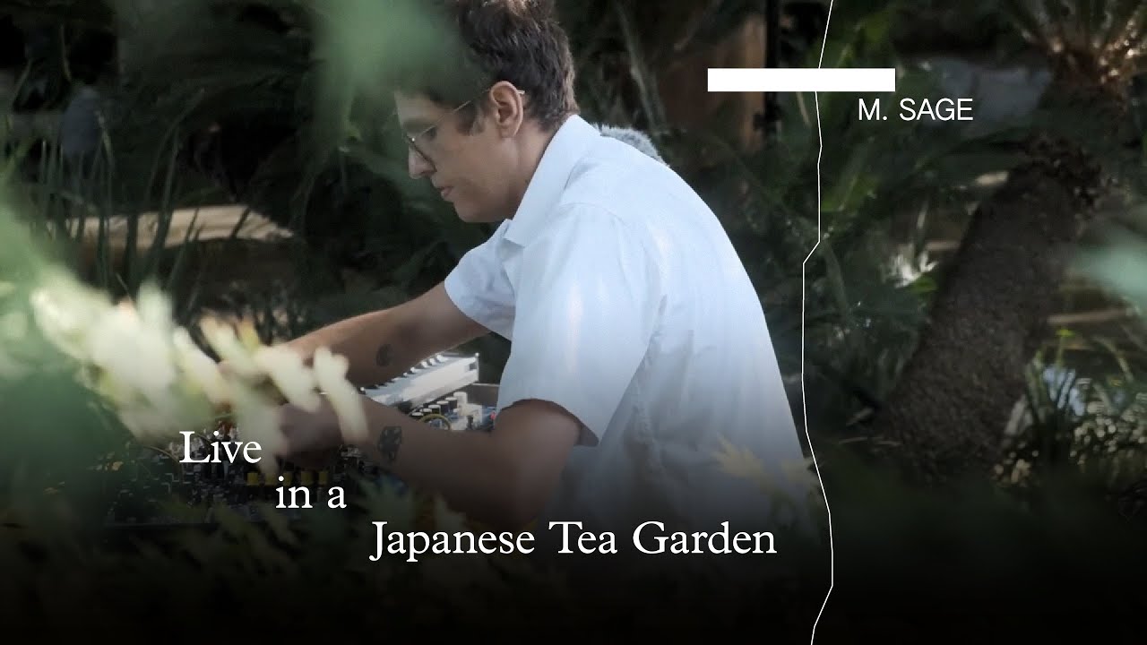 M.  Sage - Live in a Japanese Tea Garden