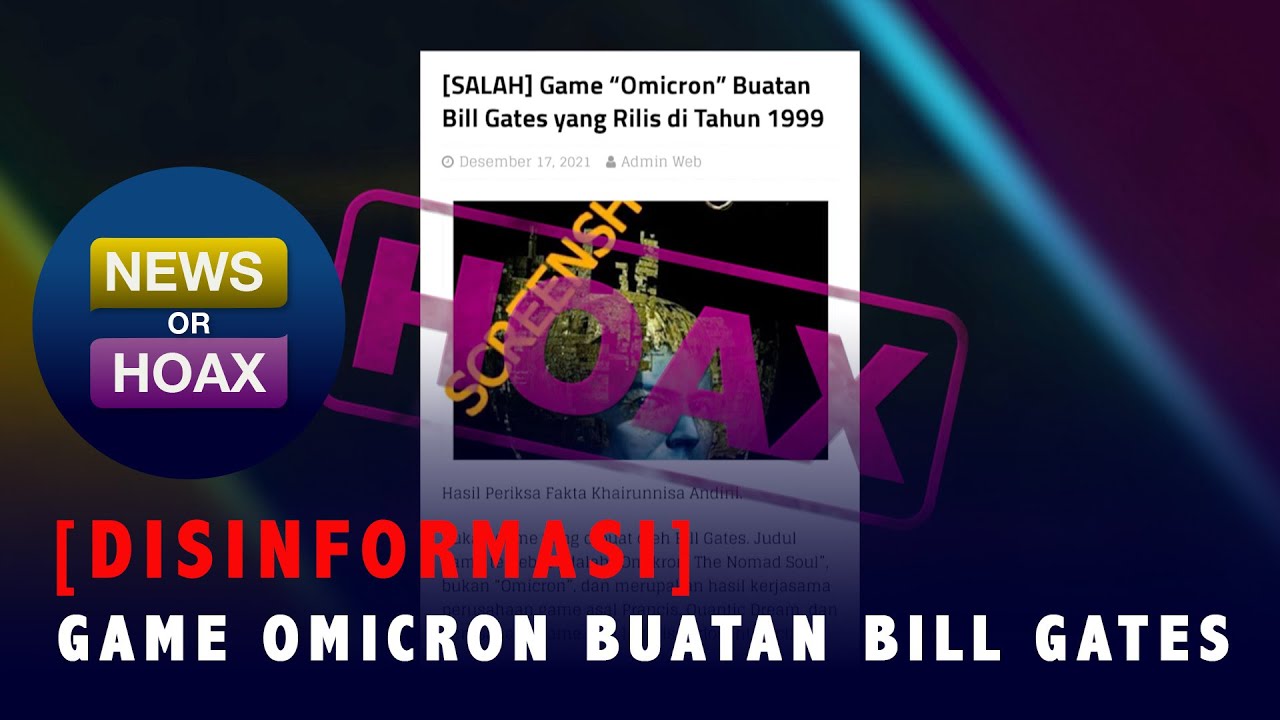 Disinformasi Game Bernama Omicron Ciptaan Bill Gates | News Or Hoax -  YouTube