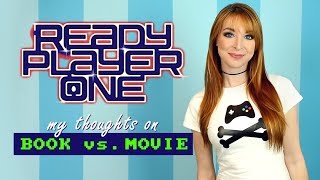 READY PLAYER ONE! My Thoughts on Book vs. Movie READY PLAYER ONE! My Thoughts on Book vs. Movie