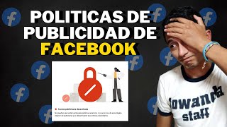 cuales son las POLITICAS DE PUBLICIDAD de Facebook ADS 2023 ? | que no bloqueen tu cuenta  ?