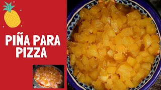 Como preparar PIÑA para Pizza  / Atrévete Con Lorena