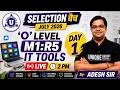O Level M1-R5 IT Tools Day 1 | July 2026 Selection Batch 🔥