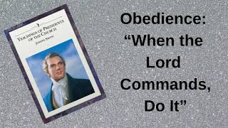 Obedience: “When the Lord Commands, Do It” ~ Chapter 13