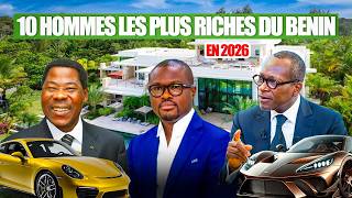 Voici Les 10 Hommes Les Plus Riche Du Benin En 2026 classement Officiel