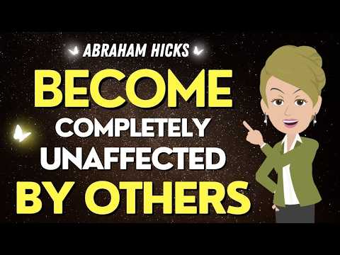 Abraham Hicks 💎💎 Let Them, Just Let Them! Don't Let Others Determine Your Mood ✨