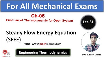 Steady Flow Energy Equation (SFEE ) || Engineering Thermodynamics-31 || By Saurabh Gupta ||