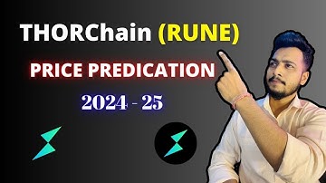 THORChain (RUNE) Price Predication 2024-25 | RUNE Technical Update