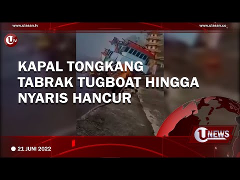 KAPAL TONGKANG TABRAK TUGBOAT HINGGA NYARIS HANCUR | U-NEWS