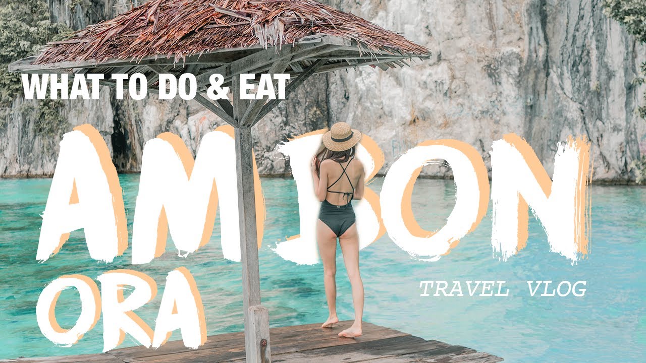 Ora Beach Vlog & Tempat-tempat yang Wajib dikunjungi di Ambon Part II