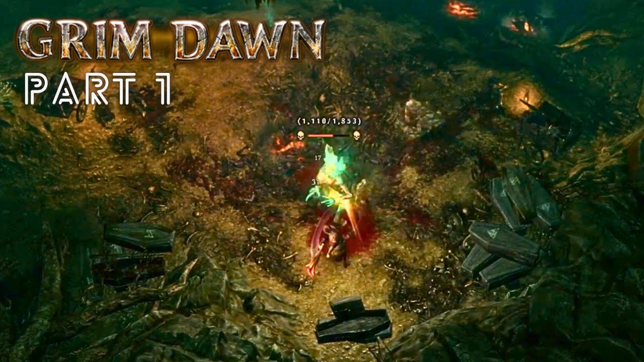 Grim Dawn Gameplay Walkthrough Part 1 HD (1080P 60FPS) No Commentary