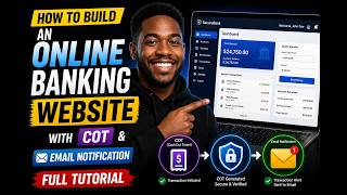How to Build an Online Banking Website with COT & Email Notification | Full Tutorial