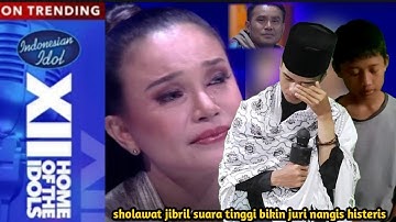BIKIN SEMUA JURI MENANGIS 😭 sholawat Jibril Bersuara paling tinggi Indonesian Idol - parodi
