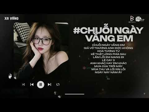 Chuỗi Ngày Vắng Em Lofi ~ Anh Biết Là Cuộc Đời Này Sẽ Không Có Em Bên Cạnh - Lofi Chill Chữa Lành