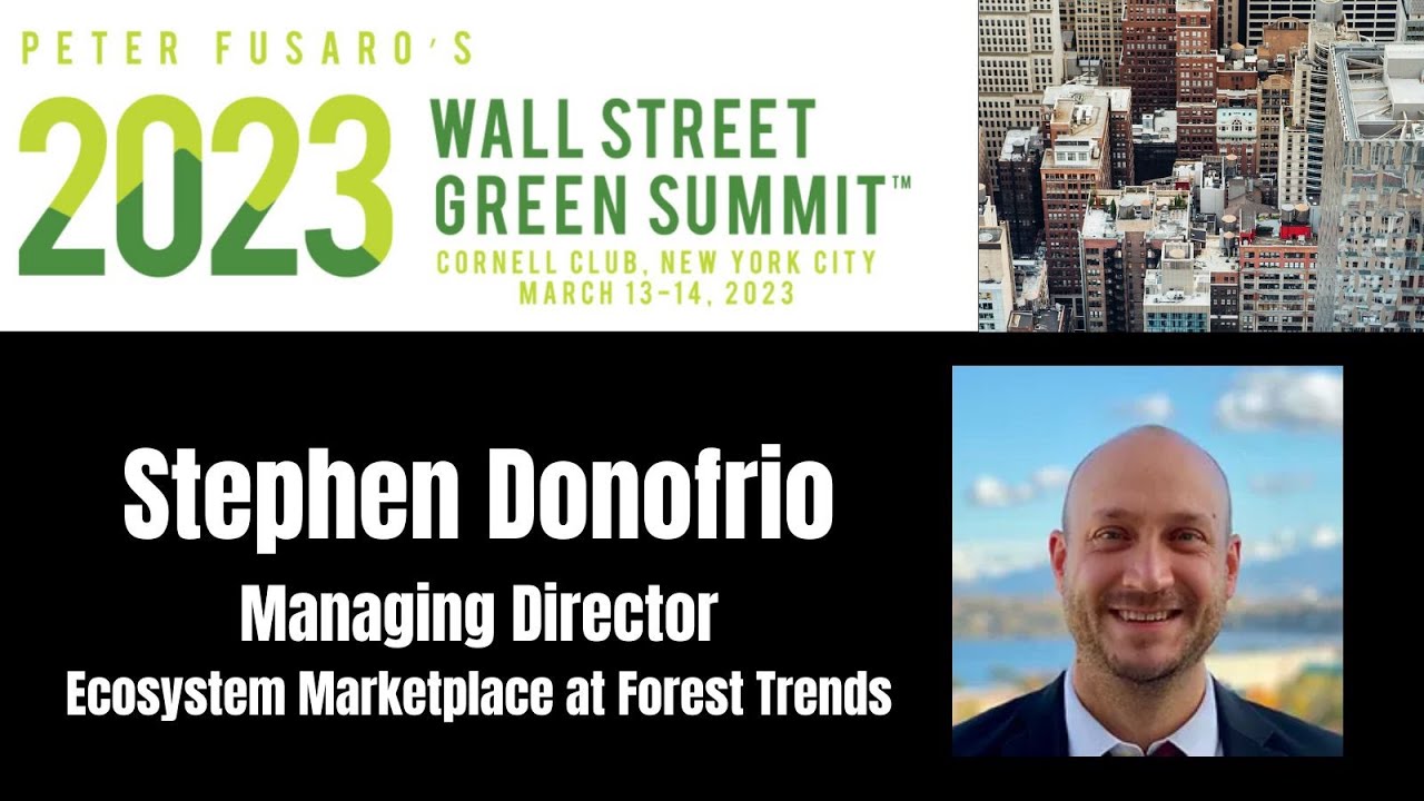 The Coming Convergence of the Voluntary and Compliance CarbonMarkets | Stephen Donofrio | 2023 WSGS