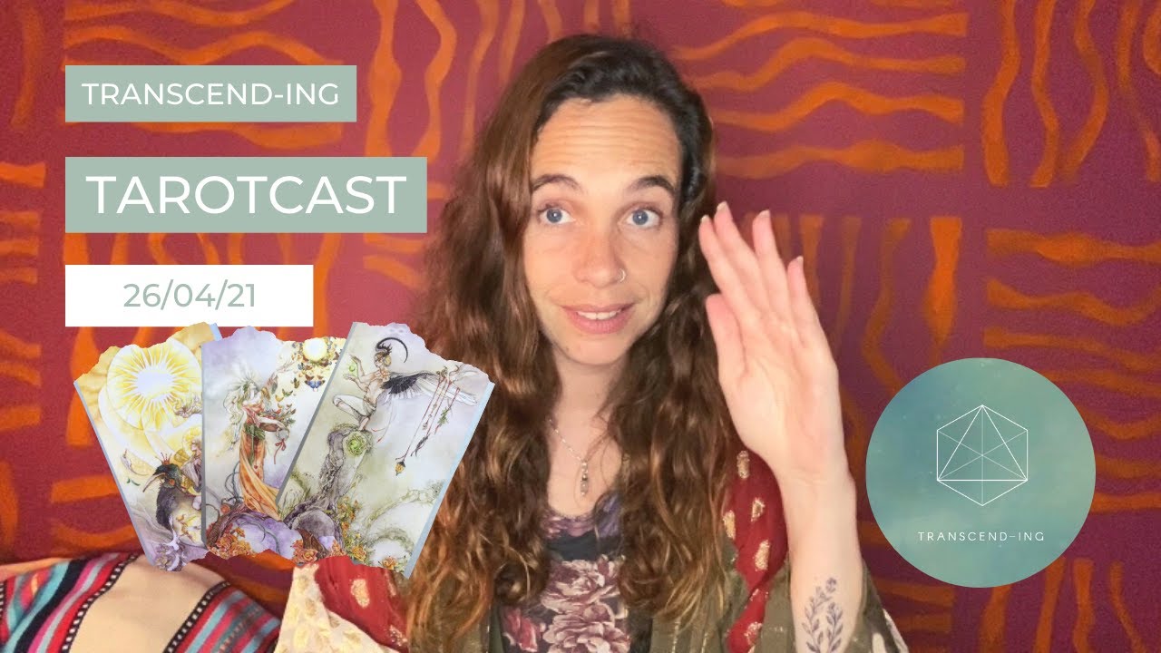 Tarotcast 26/04/21