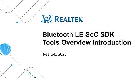 Bluetooth LE SoC SDK Training – Tools Overview Introduction
