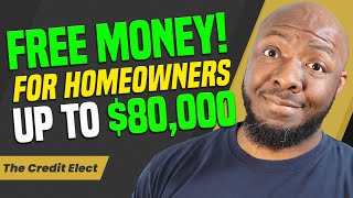 Free Money Grants for Homeowners Up to $80,000