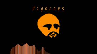 Vigorous- Matt Fantrack (REUPLOAD)