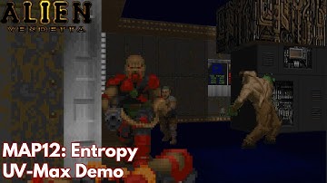 [Alien Vendetta] MAP12: Entropy (UV-Max Demo)
