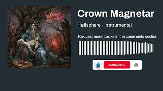 Crown Magnetar - Hellsphere (Instrumental)