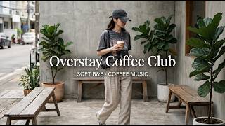 Overstay Coffee Club ☕ Coffee to Go, Camera in Hand | Soft R&B Cafe Music screenshot 4