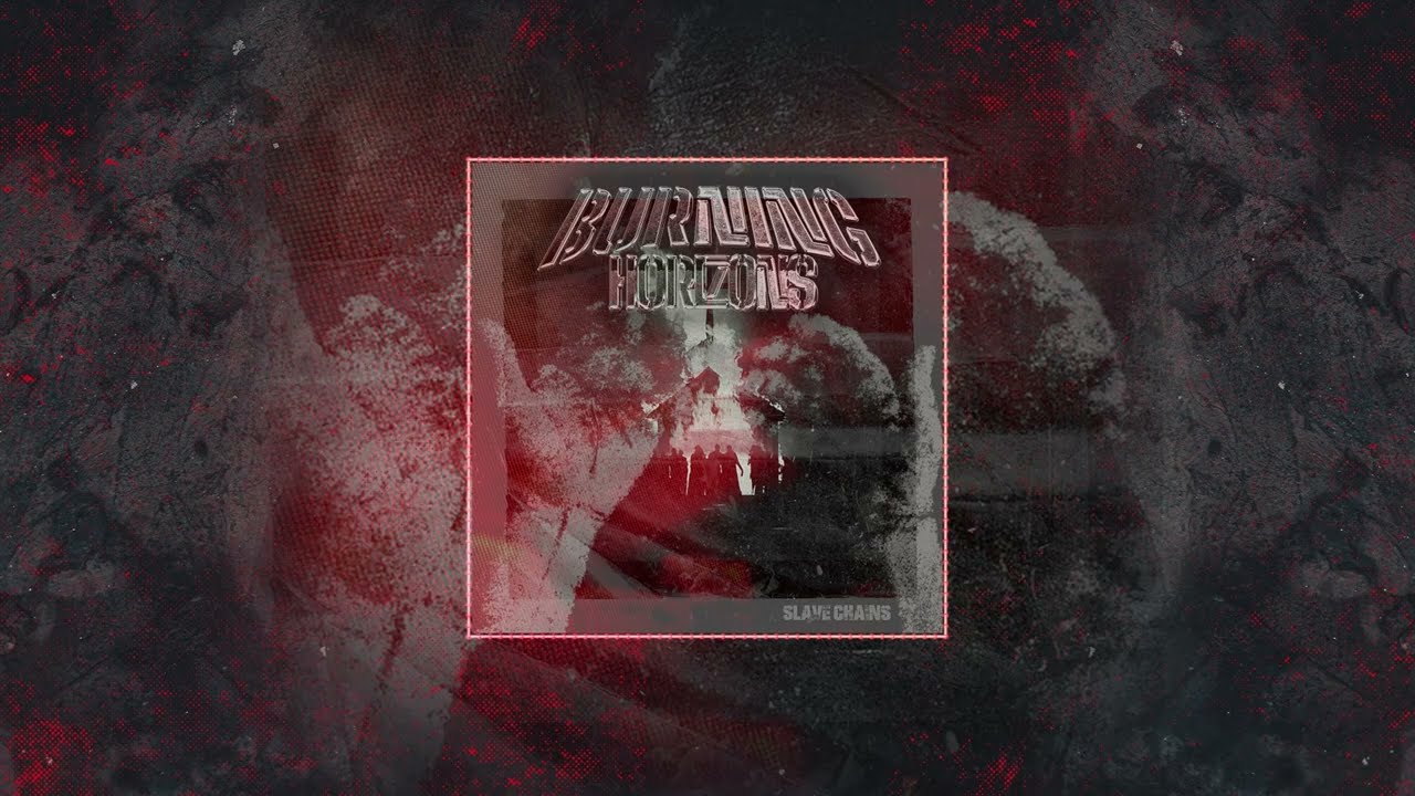 Slave Chains – Burning Horizons