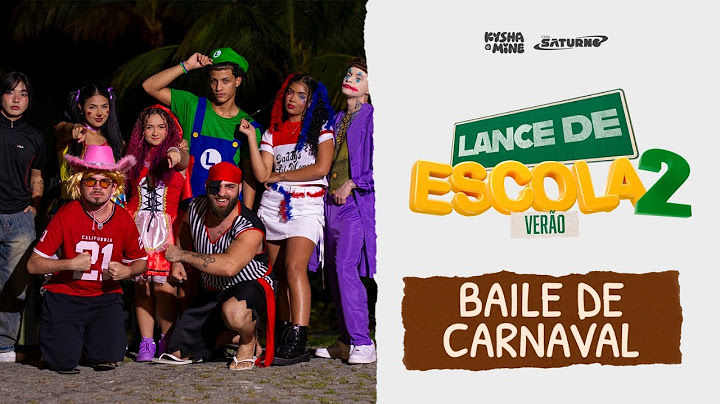 [LANCE DE ESCOLA VERÃO 09] Baile de Carnaval - Kysha e Mine, Stefan Baby, Evy, Fidelisx, DUHH