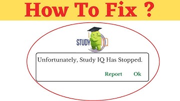 Unfortunately,Study IQ Has Stopped Error in Android - App Not Open Problem | AllTechapple