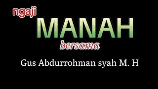 Download Lagu ngaji manah bersama Gus Rohman @ Santri Youtube MP3