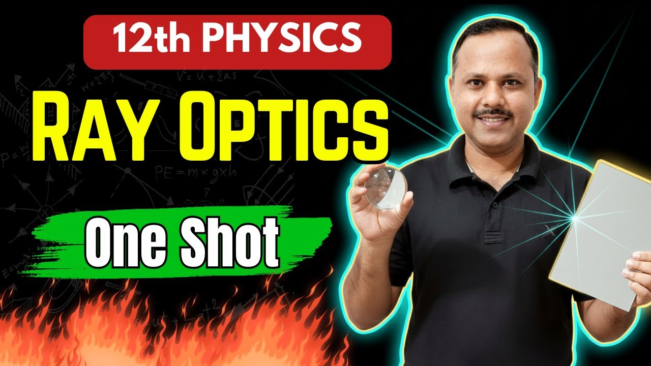 9. Ray Optics  | Important questions | One Shot | 12th Physics 