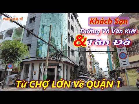 Video Khách Sạn Đường Tản Đà và Đường Võ Văn Kiệt (Bến Hàm... - youtube