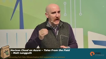 Horizon Cloud on Azure: Tales From the Field - Matt Langguth