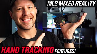HOW To Get Started With ML2 Hand Tracking Features In Unity (XR Toolkit & ML2 SDK)
