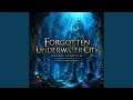 Forgotten Underwater City