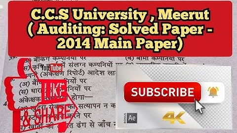 C.C.S University , Meerut ( Auditing: Solved Paper - 2014 Main Paper)