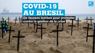 Covid-19 au Brésil : des tombes sur la plage de Copacabana pour alerter sur le nombre de morts