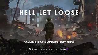 Hell Let Loose - Official Falling Dark Update Trailer