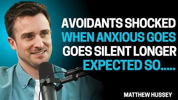 Avoidants Shocked When Anxious Goes Silent Longer Than Expected | Matthew Hussey Motivation